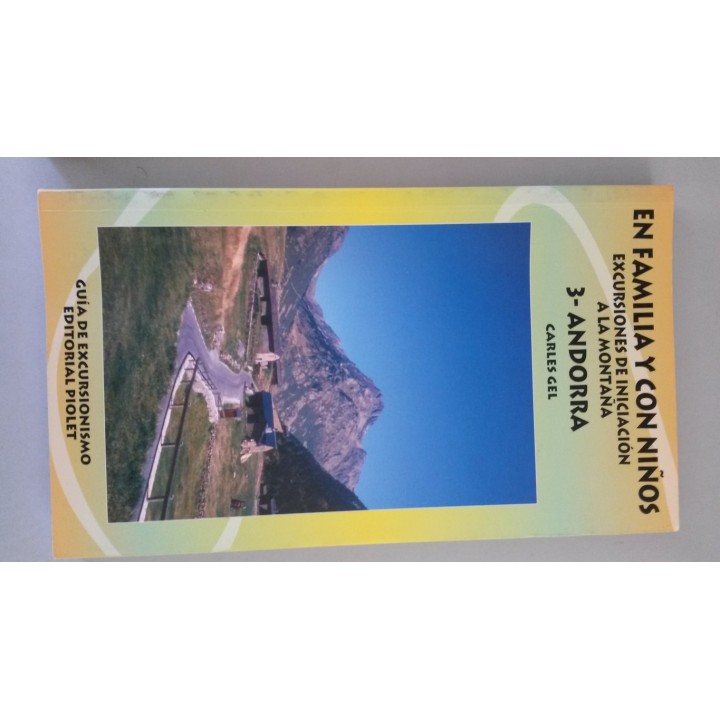 EN FAMILIA Y CON NIÑOS. Excursiones de iniciación a la montaña 3: Andorra